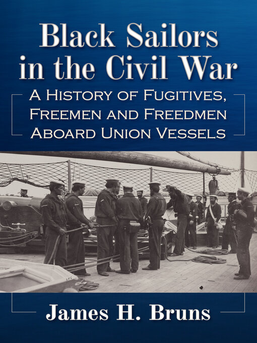 Title details for Black Sailors in the Civil War by James H. Bruns - Available